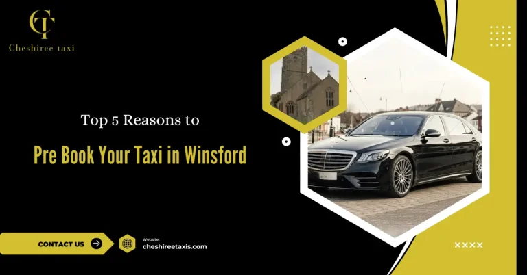 Reason to Pre Book Your Taxi in Winsford